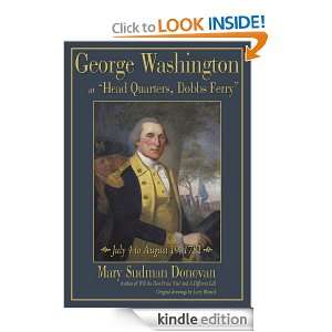   Washington at Head Quarters, Dobbs Ferry July 4 to August 19, 1781