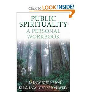  Public Spirituality A Personal Workbook (9780595315079 