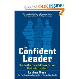  The Confident Leader How the Most Successful People Go 