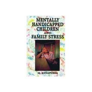  Mentally Handicapped Children and Family Stress 