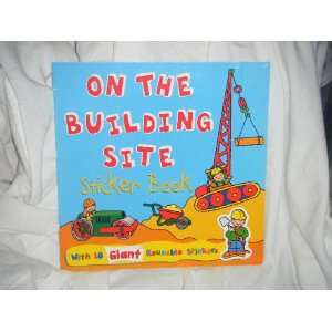  On The Building Site Sticker Book (9781405453370) Hettie 