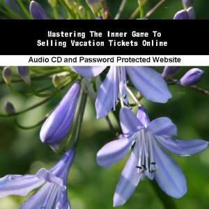   The Inner Game To Selling Vacation Tickets Online James Orr Books