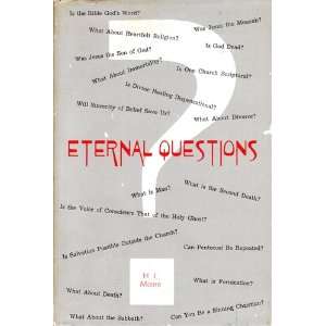  Eternal questions: H. L Moore: Books