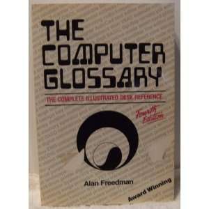  The computer glossary The complete illustrated desk 