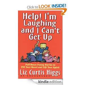  Heart and Lift Your Spirit: Liz Curtis Higgs:  Kindle Store