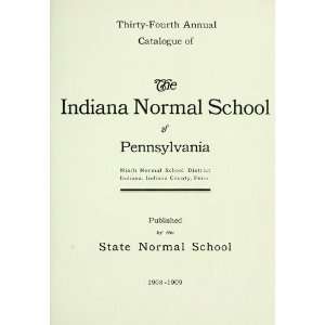   Indiana Normal School Of Pennsylvania Pa.) Indiana State Normal