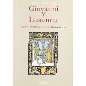  Giovanni y Lusanna   Amor y Matrimonio En El Renac 