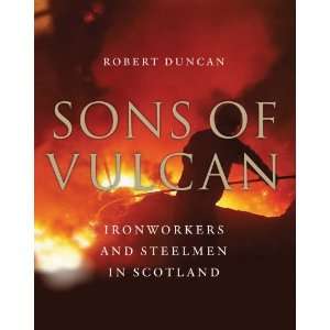  Sons of Vulcan Ironworkers and Steelmen in Scotland 