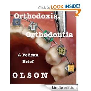 Orthodoxia, Orthodontia   a short story William Olson, Håkan 