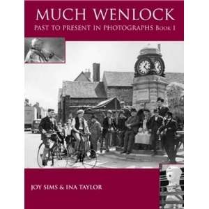  Much Wenlock Past to Present in Photographs Book 1 Book 