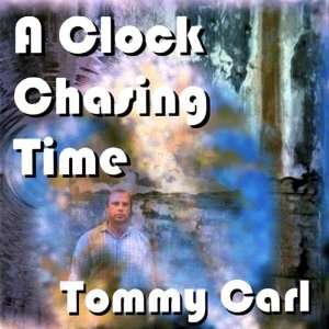  Clock Chasing Time Tommy Carl Music