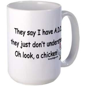 ADD / ADHD Large Coffee Mug Funny Large Mug by CafePress