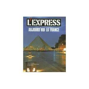 Express Aujourd`Hui LA France Advanced:  Books