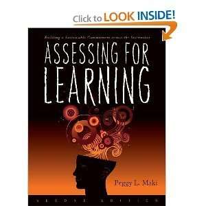  Peggy L. MakisAssessing for Learning Building a 