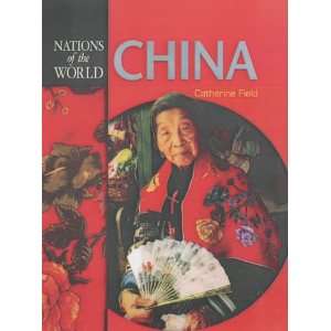  China (Nations of the World) (9781844214730) Catherine 