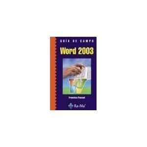  Guia de Campo de Word 2003 (9788478978199) Books
