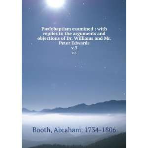   Dr. Williams and Mr. Peter Edwards. v.3 Abraham, 1734 1806 Booth