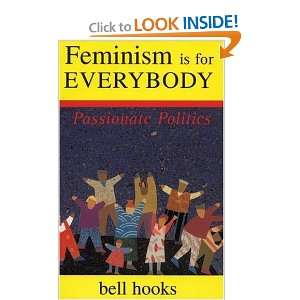   Is for Everybody Passionate Politics [Paperback] bell hooks Books