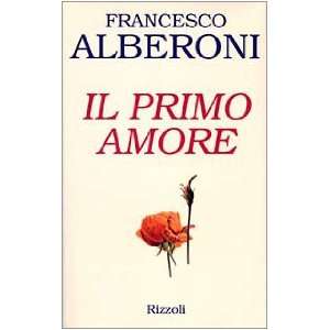 Il primo amore (Italian Edition)
