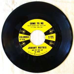  Come To Me / When I Am With You Johnny Mathis Music