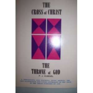  The Cross of Christ F. J. Huegel Books