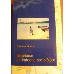  Barahona Un Enfoque Sociologico (Coleccion Provincias, 9 