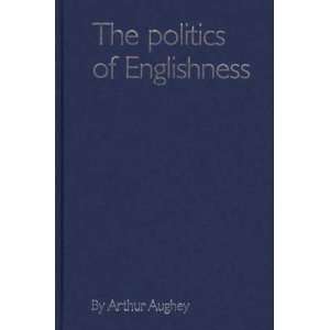  The Politics of Englishness (9780719068720) Arthur Aughey 