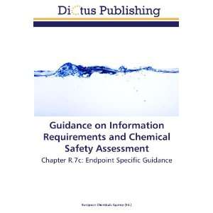  Requirements and Chemical Safety Assessment: Chapter R.7c: Endpoint 