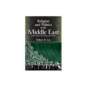  Religion & Politics in the Middle East Identity, Ideology 