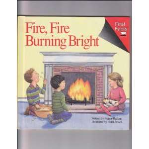 Fire, Fire Burning Bright (First Facts): Joanne Barkan, Heidi Petach 