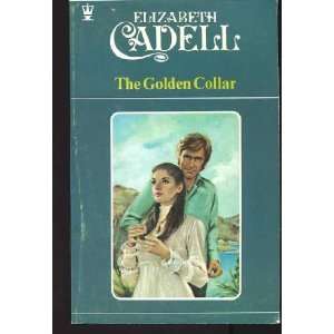  The Golden Collar (9780340127971) Elizabeth Cadell Books