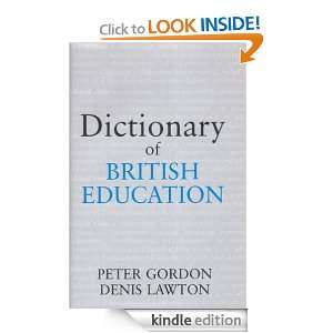 Dictionary of British Education (Woburn Education Series) Peter 