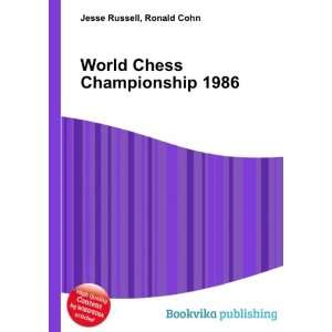 World Chess Championship 1986: Ronald Cohn Jesse Russell 