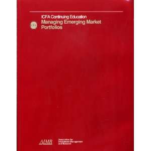  Managing Emerging Markets Portfolios Icfa Continuing Education 