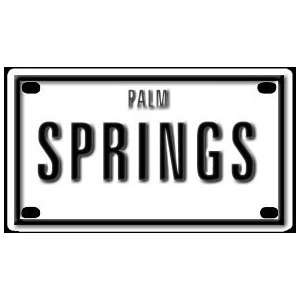   Palm Springs 2 1/4 X 4 Aluminum Die cut Sign Arts, Crafts & Sewing