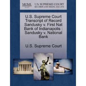  Bank of Indianapolis Sandusky v. National Bank (9781270067887) U.S