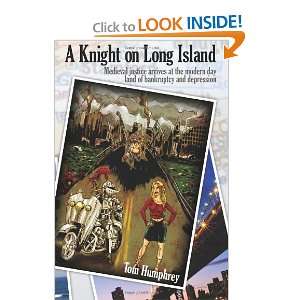  A Knight On Long Island Medieval justice arrives at the 
