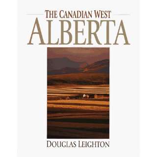  The Canadian West Alberta (9781551531182) Douglas 