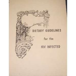    Dietary Guidelines for the HIV Infected Clara Lawhead Books