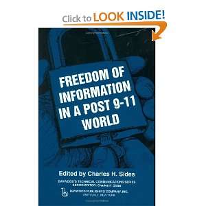 com Freedom of Information in a Post 9 11 World (Baywoods Technical 