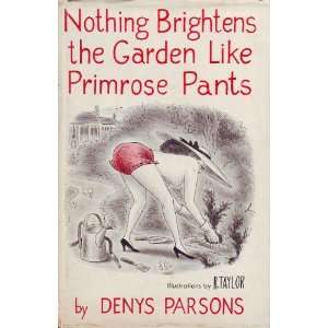   the Garden Like Primrose Pants By Parsens Denys Parsons Books