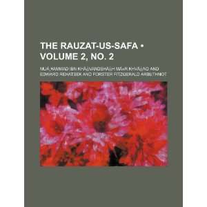  The Rauzat us safa Volume 2, no. 2 (9781235716867 