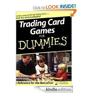Trading Card Games For Dummies: John Kaufeld, Jeremy Smith:  