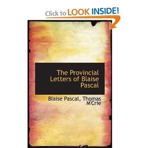   Provincial Letters of Blaise Pascal (9781103203758) Blaise Pascal