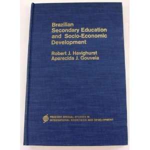   Education and Socio Economic Development: robert havighurst: Books