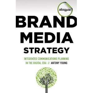  Brand Media Strategy Integrated Communications Planning 