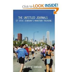   Donovans Marathon Training (9780595371136): Steve Donovan: Books