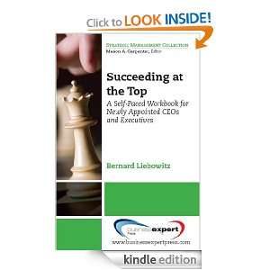 Succeeding at the Top A Self Paced Workbook for Newly Appointed CEOs 