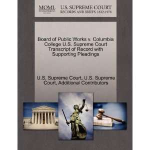 of Public Works v. Columbia College U.S. Supreme Court Transcript 