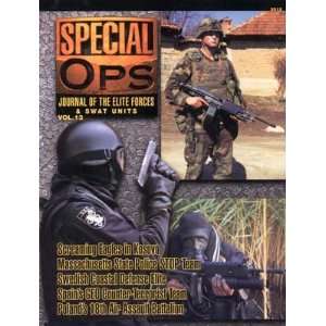 Ops v. 13 Journal of the Elite Forces and Swat Units (Special Forces 
